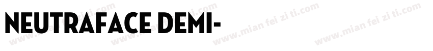 Neutraface Demi字体转换